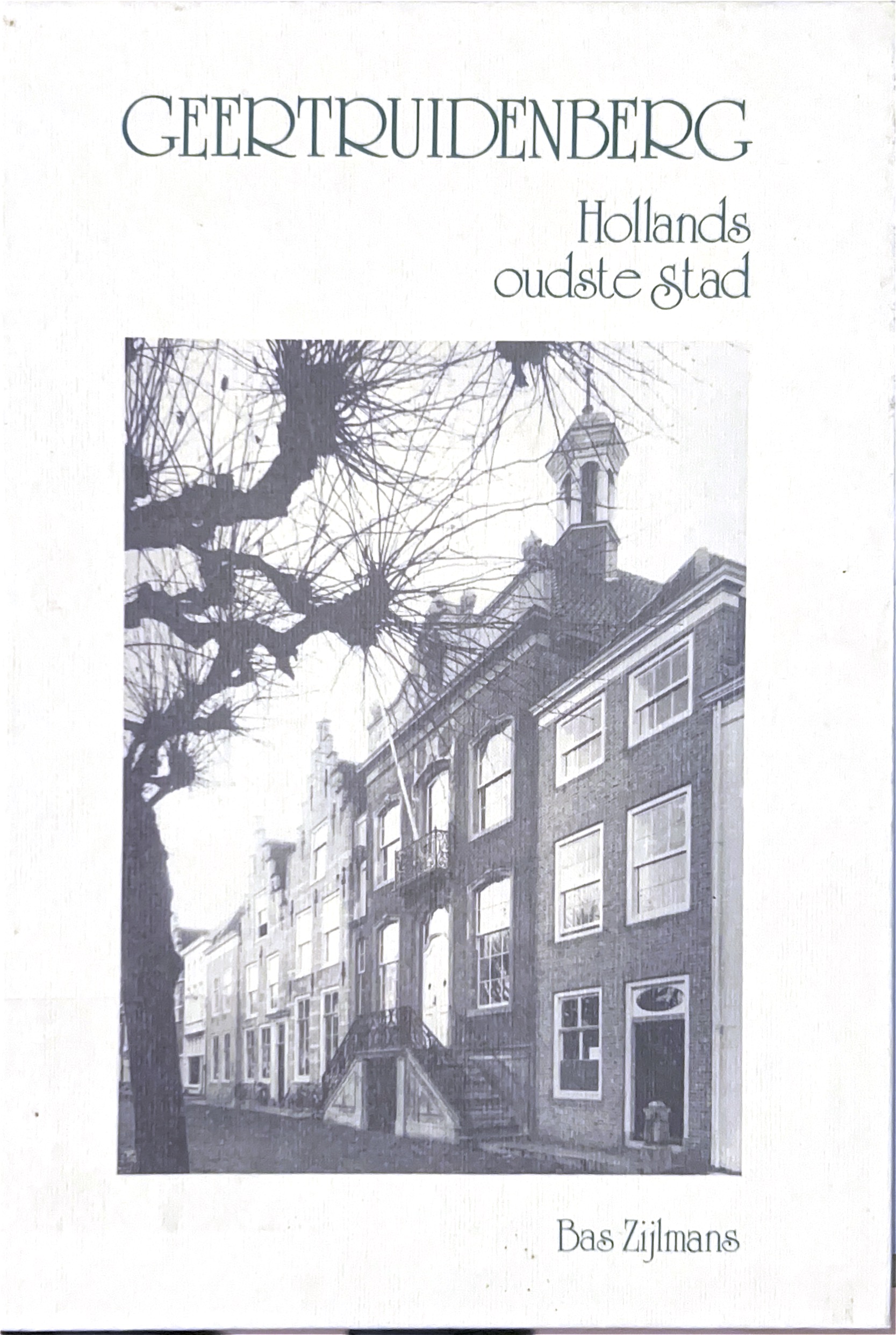 Kaft van Geertruidenberg Hollands Oudste Stad