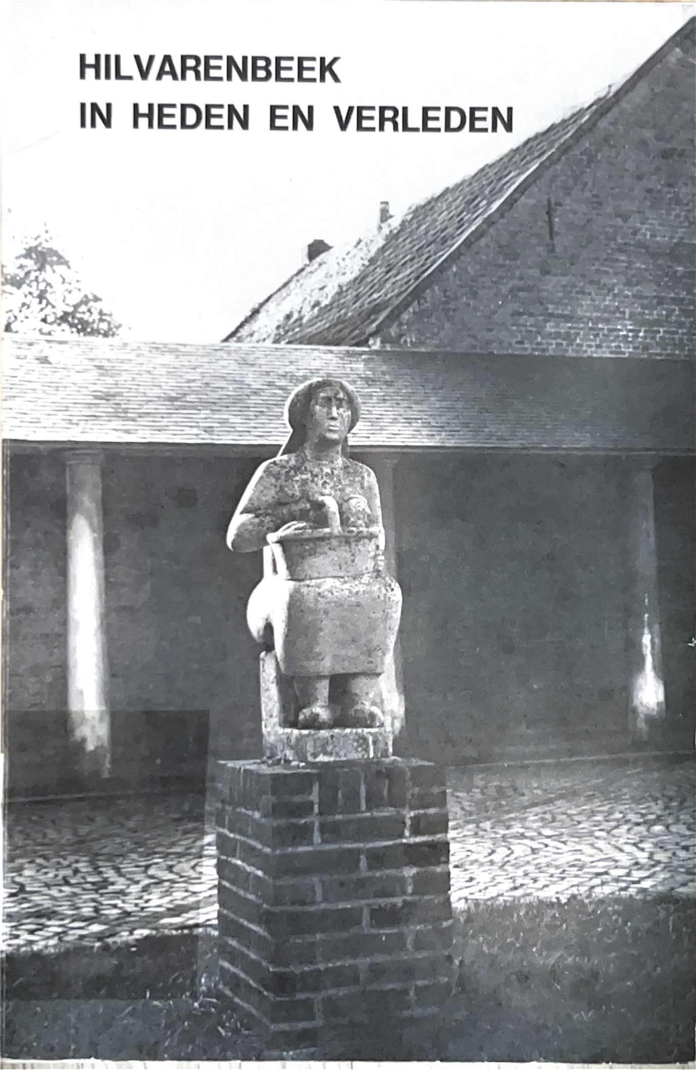 Kaft van Hilvarenbeek in heden en verleden