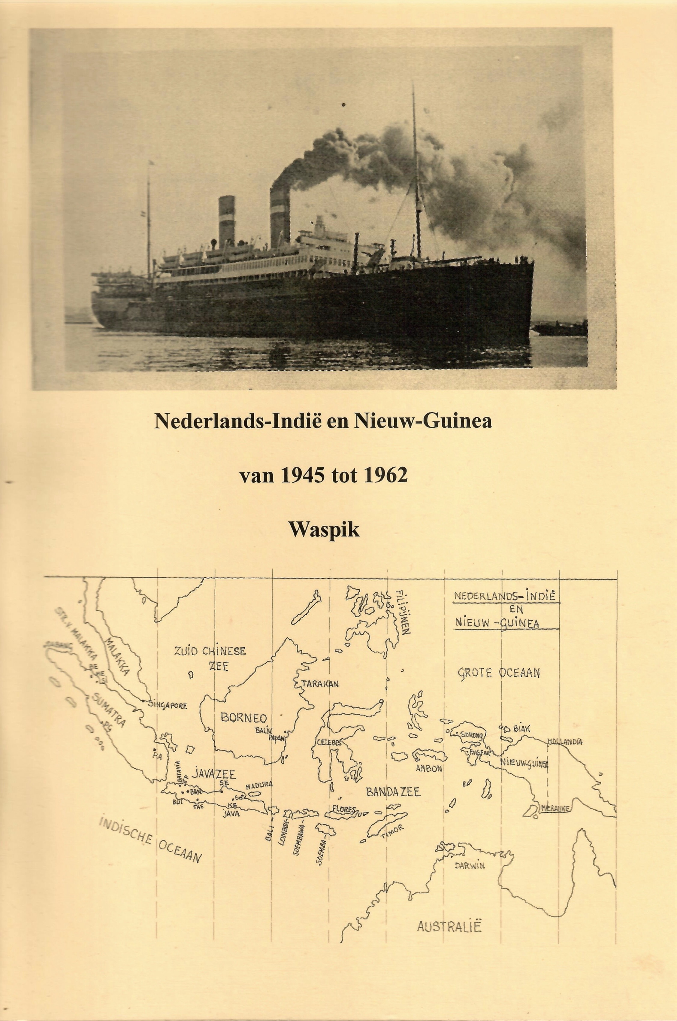 Kaft van Nederlands-Indië en Nieuw Guinea van 1945 tot 1962