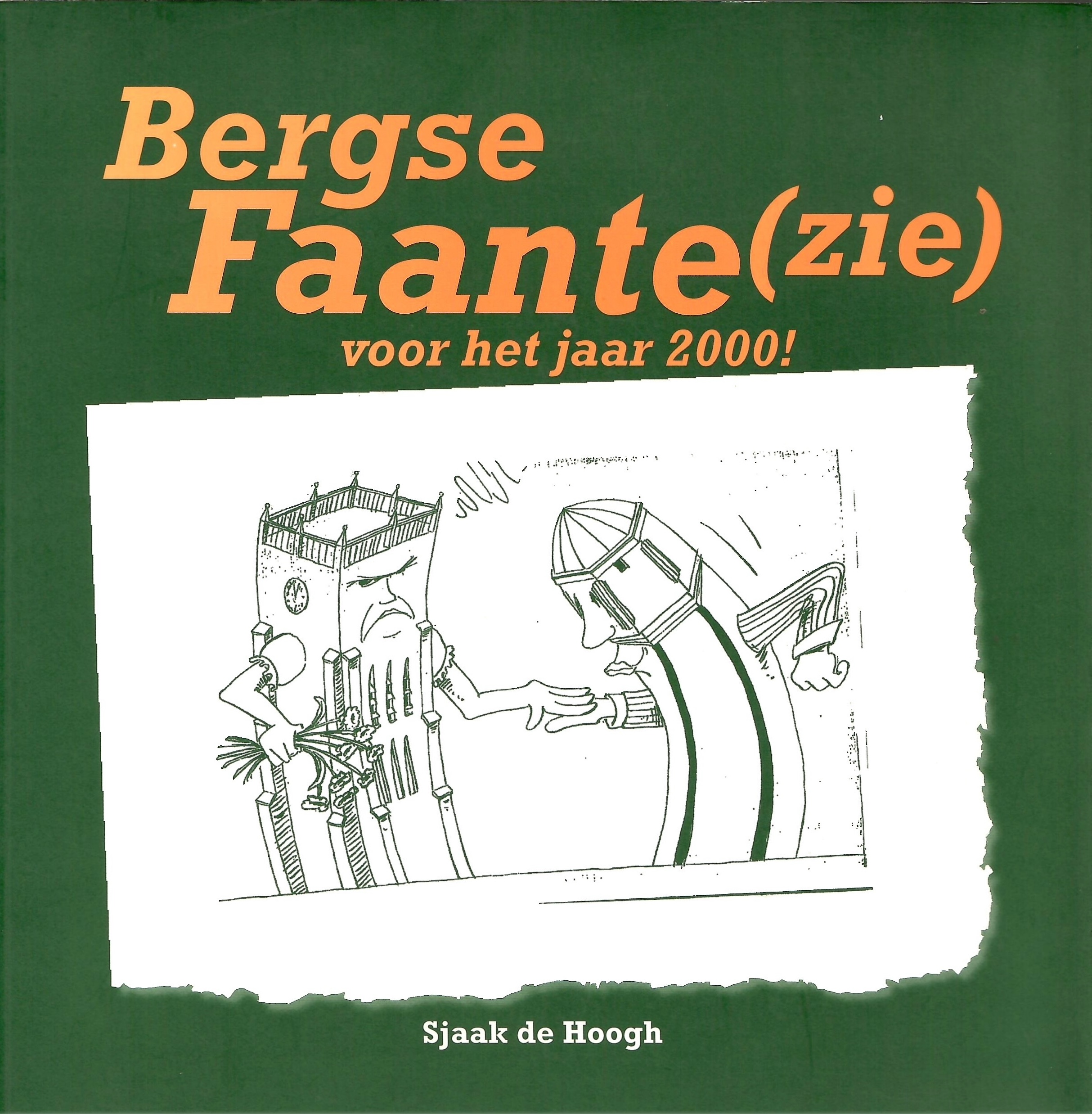 Kaft van Bergse Faante (zie)